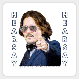 JOHNNY DEEP HEARSAY Sticker